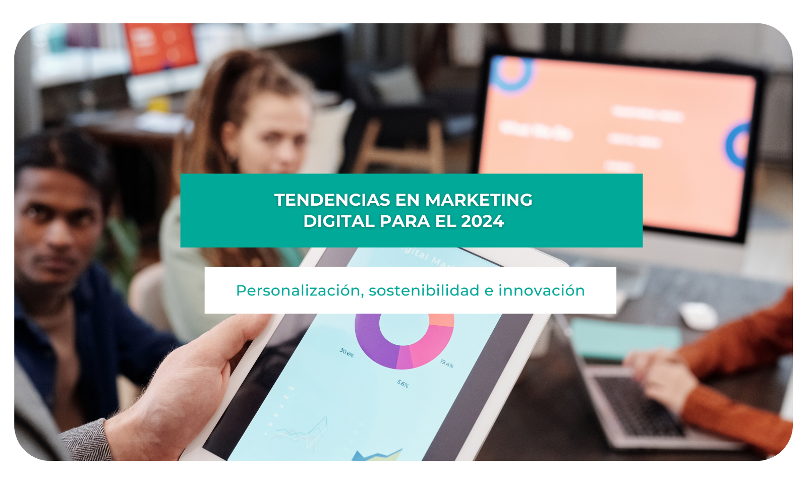 Tendencias en marketing digital para el 2024